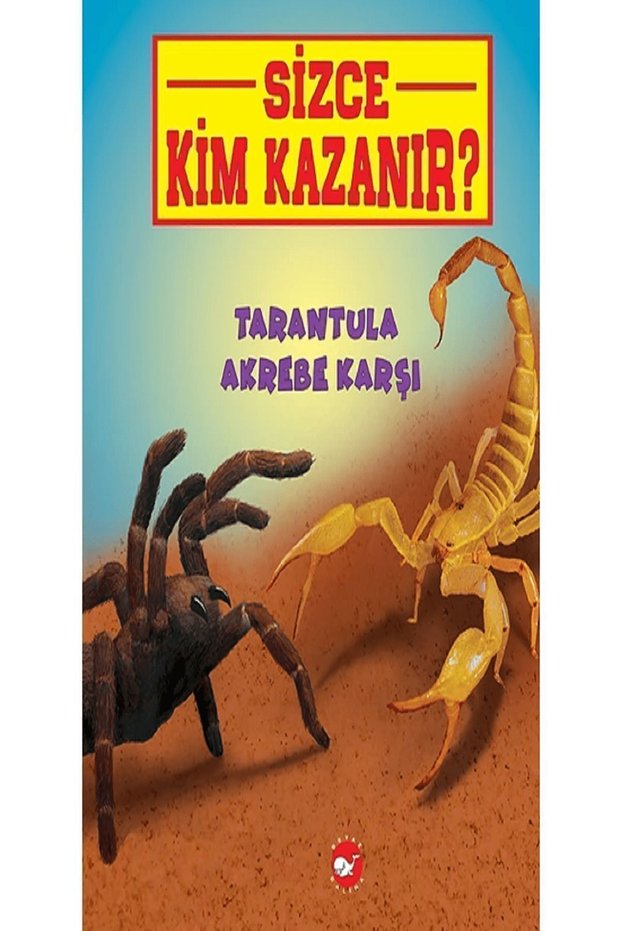 Tarantula Akrebe Karşı - Sizce Kim Kazanır? Jerry Pallotta Book 32 Pages Beyaz Balina Yayınları