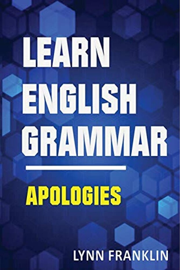 Learn English Grammar Apologies Easy Learning Guide