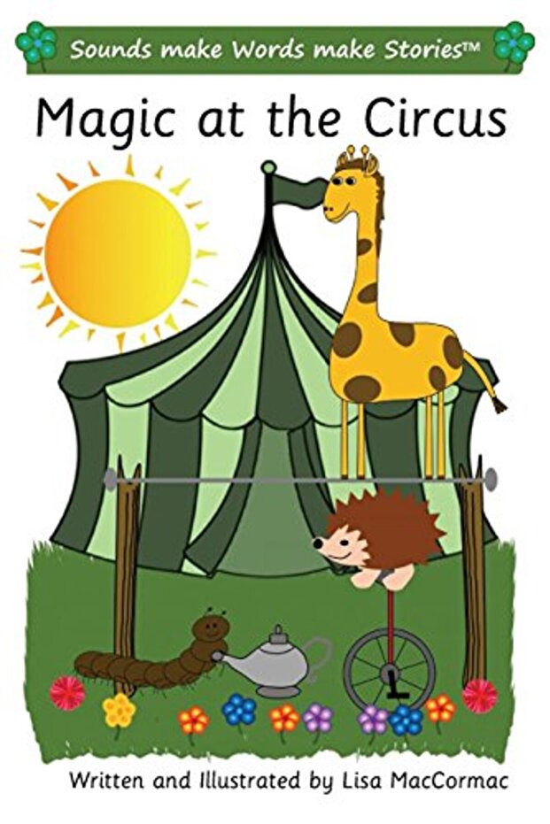 Magic At The Circus Sounds Make Words Make Stories Plus Level Series 3 Book 5