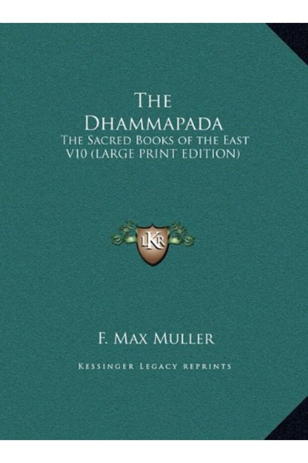 The Dhammapada The Sacred Books Of The East V10