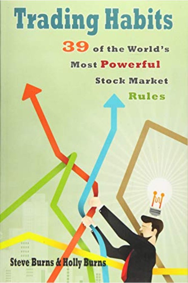 Trading Habits 39 Of The Worlds Most Powerful Stock Market Rules
