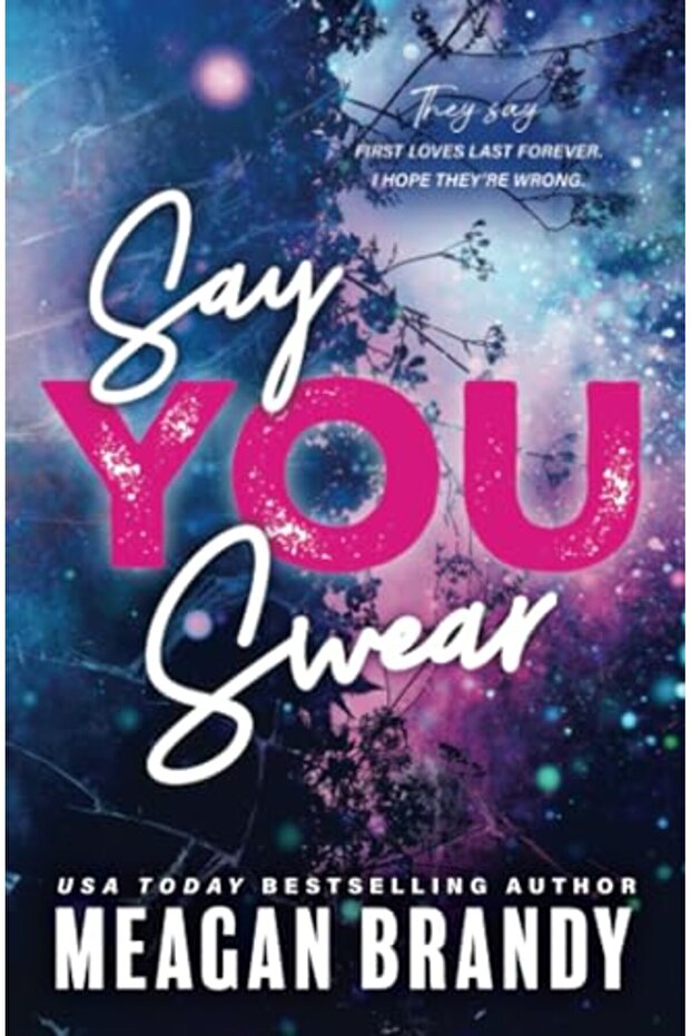 Say You Swear - 1