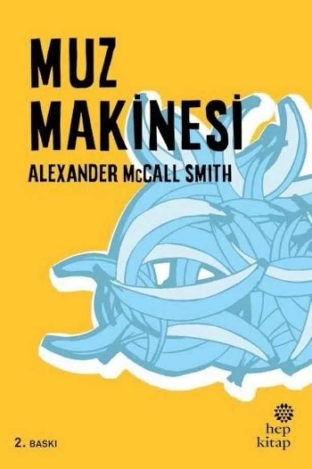 Muz Makinesi Alexander McCall Smith Kitabı 80 Sayfa Hep Kitap - 1