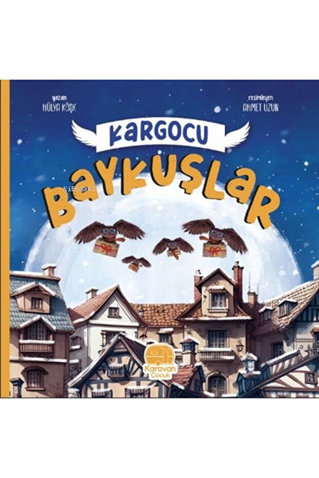 Kargocu Baykuşlar - 1