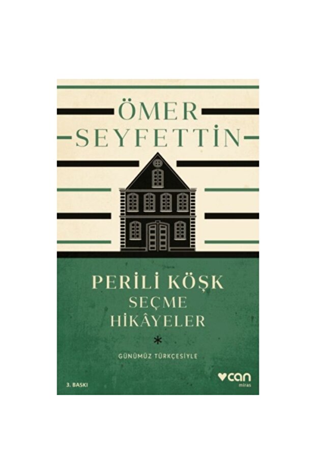 Perili Köşk Ve Seçme Hikayeler (GÜNÜMÜZ TÜRKÇESİYLE)