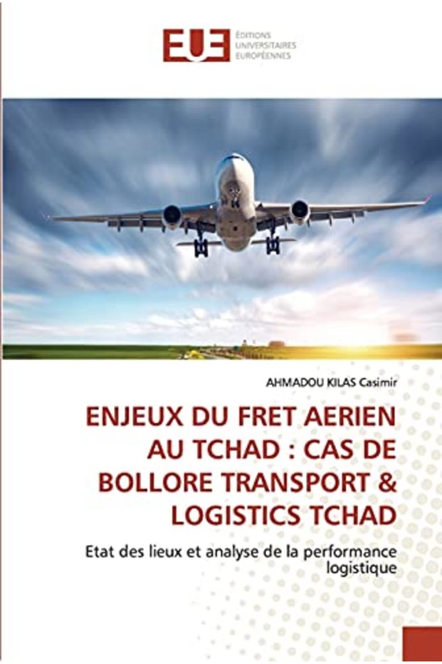 Enjeux Du Fret Aerien Au Tchad Cas De Bollore Transport & Logistics Tchad