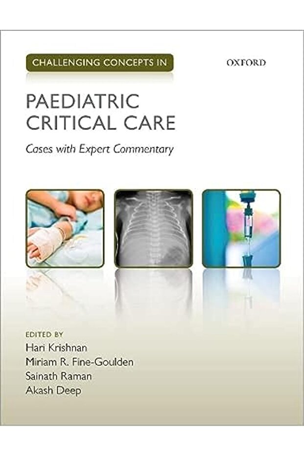 Challenging Concepts in Paediatric Critical Care: Cases with Expert Commentary
