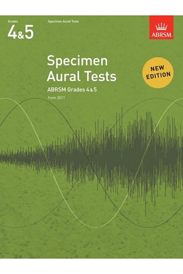 Specimen Aural Tests Grades 4 & 5 New Edition From 2011