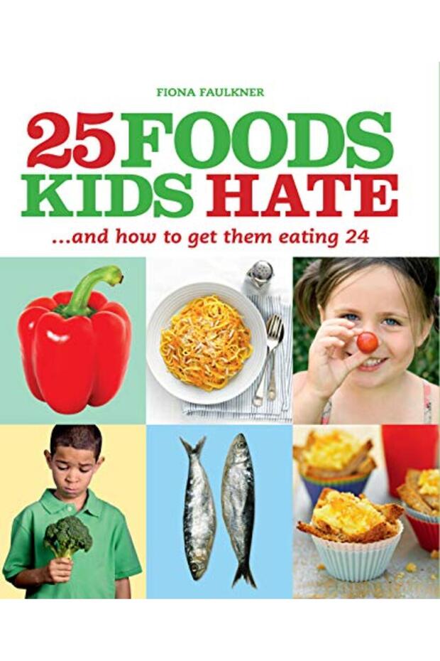 25 Foods Kids Hate And How To Get Them Eating 24