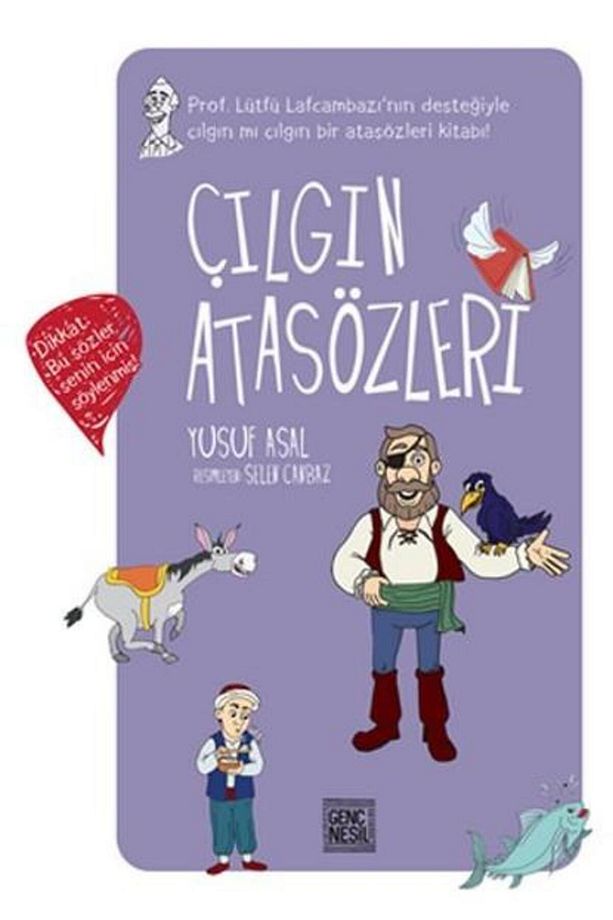 Çılgın Atasözleri - Genç - 1