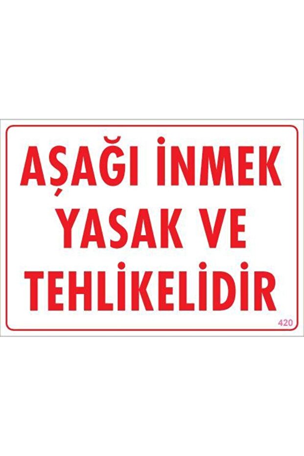 Going Down is Age Warning Sign 25x35 CODE:420 - 1