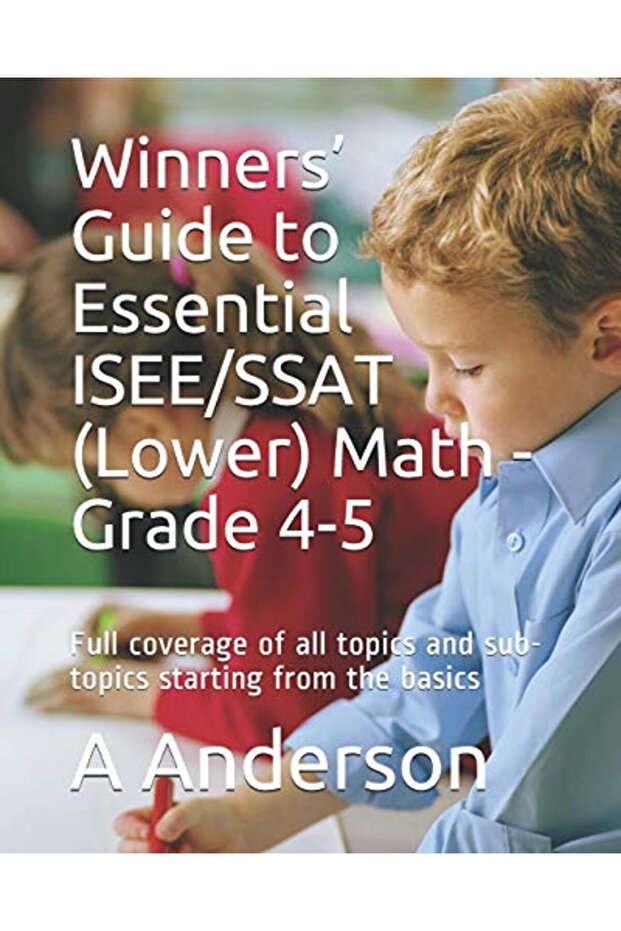 Winners Guide To Essential Iseessat Lower Math Grade 45 Full Coverage Of All Topics And Sub