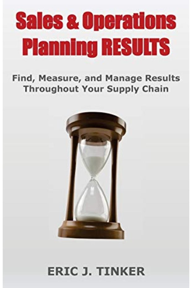 Sales & Operations Planning Results Find Measure And Manage Results Throughout Your Supply Chain