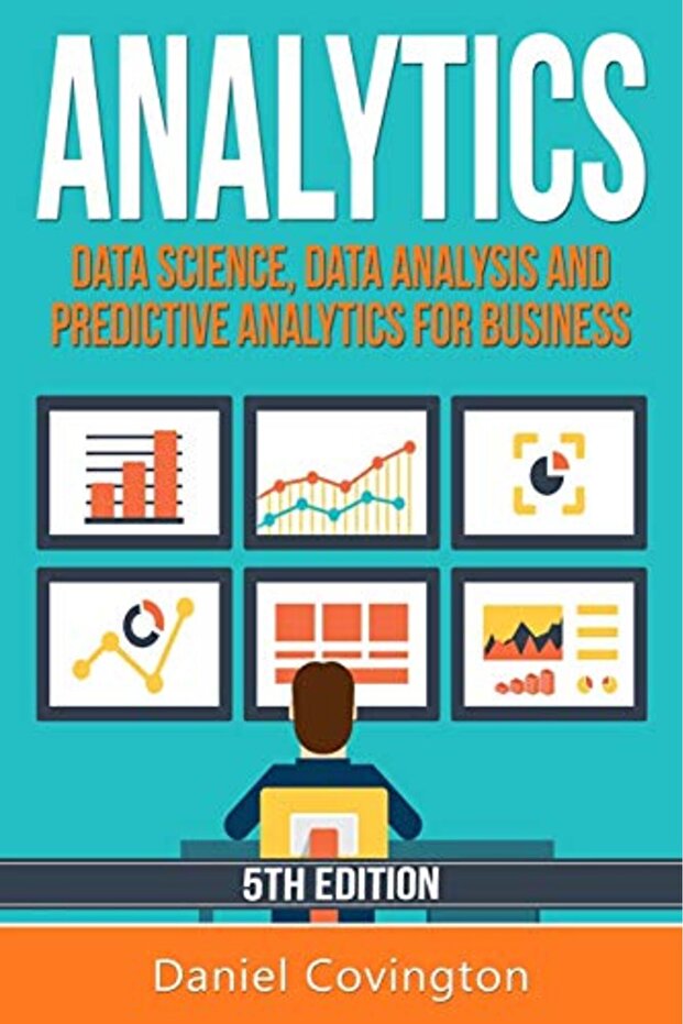 Analytics Data Science Data Analysis And Predictive Analytics For Business - 1