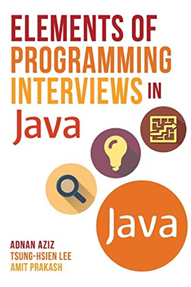 Elements Of Programming Interviews In Java The Insiders Guide - 1