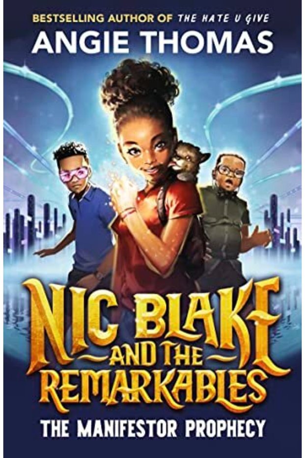 Nic Blake And The Remarkables The Manifestor Prophecy