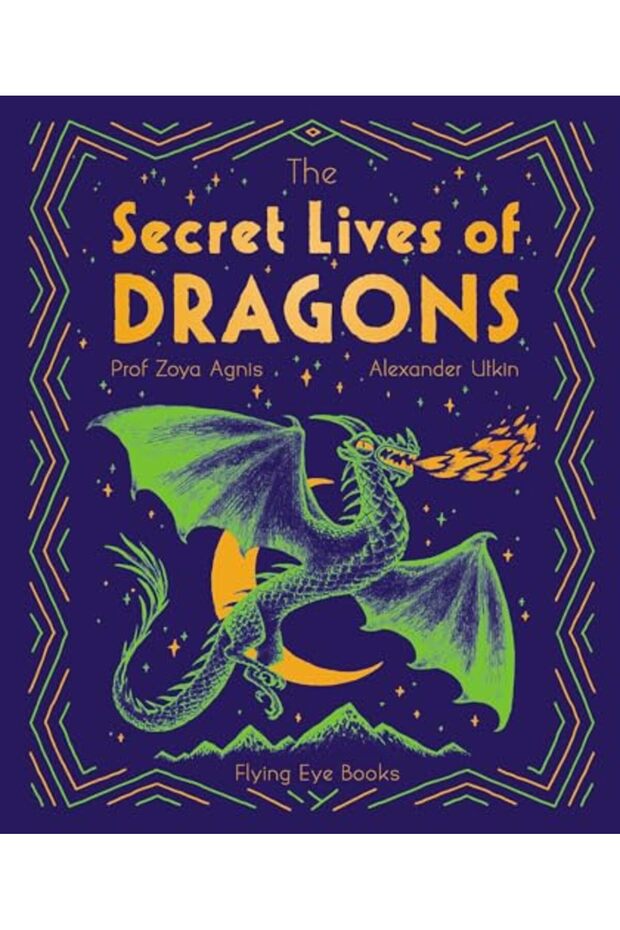 The Secret Lives Of Dragons