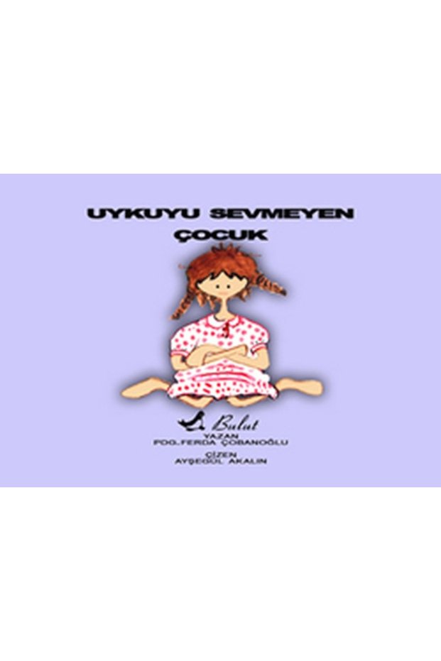 Uykuyu Sevmeyen Çocuk - Artık Büyüyorum 1