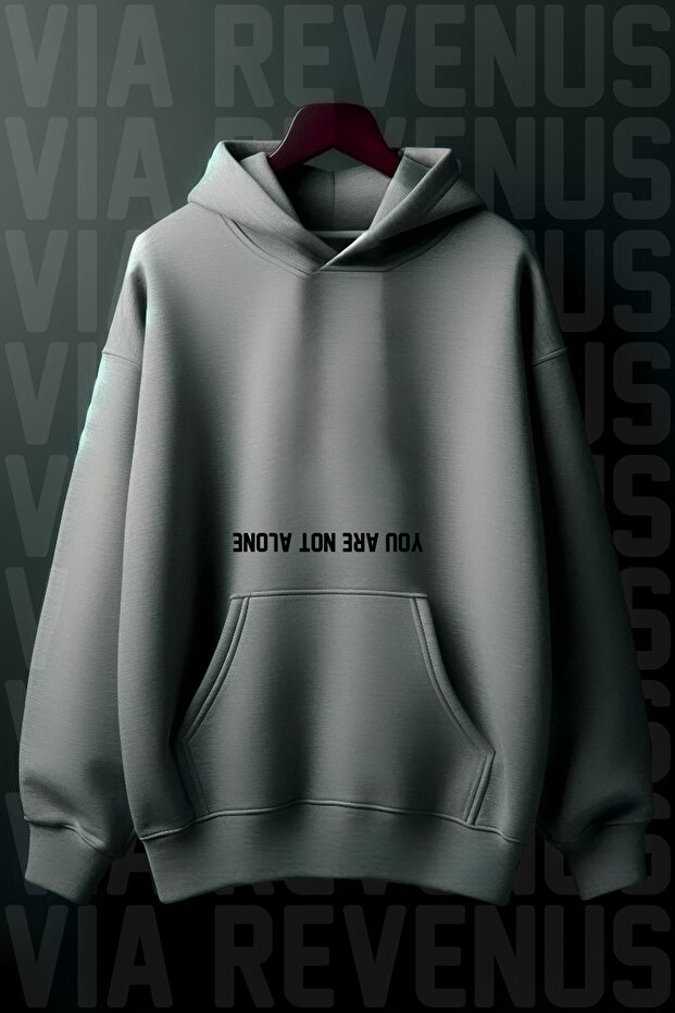 You Are Not Alone Printed Kangaroo Pocket 3 Thread Raster Wide Fit Hooded Sweatshirt