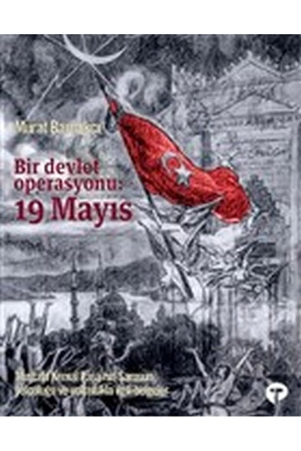Bir Devlet Operasyonu - 19 Mayıs - Ciltsiz - 1