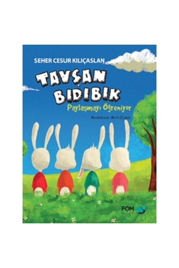 Tavşan Bıdıbık Paylaşmayı Öğreniyor / / Seher Cesur Kılıçaslan