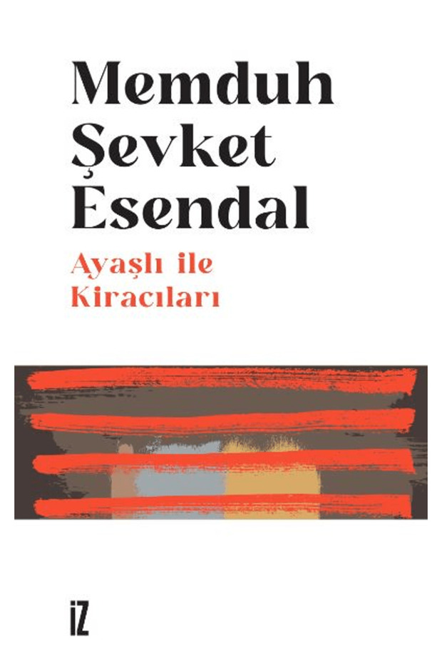 Ayaşlı ile Kiracıları</DNTCTMS> / Memduh Şevket Esendal / İz Yayıncılık</DNTCTMS> / 9786053269205