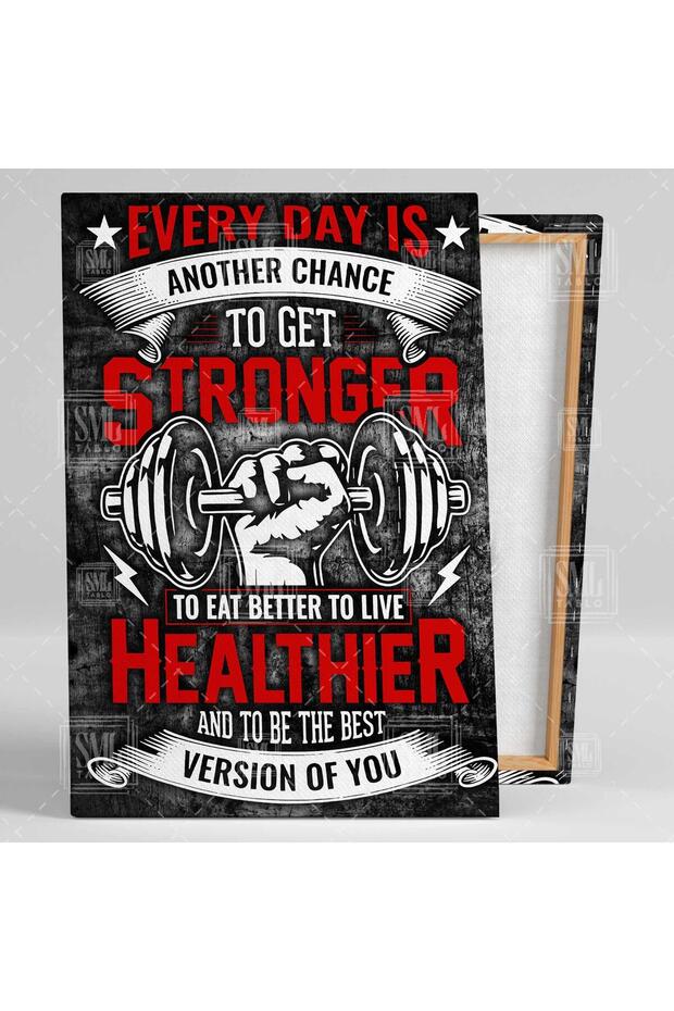 Spor Salonu Motivasyon Duvar Yazısı Every Day Is Another Change Stronger Gym Dikey Kanvas Tablo - 2
