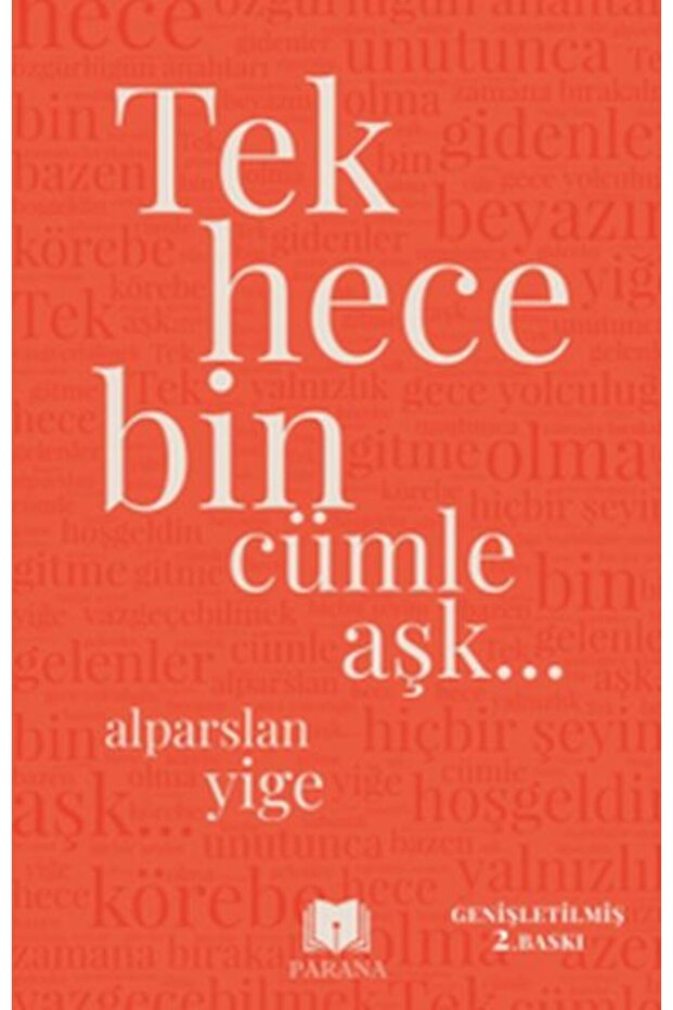Tek Hece Bin Cümle Aşk… - Alparslan Yige