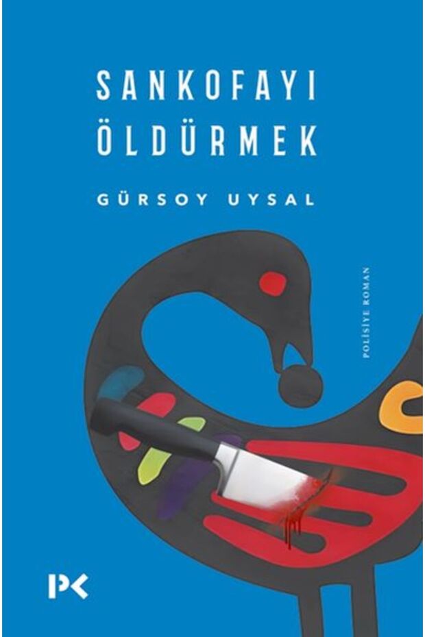 Sankofayı Öldürmek