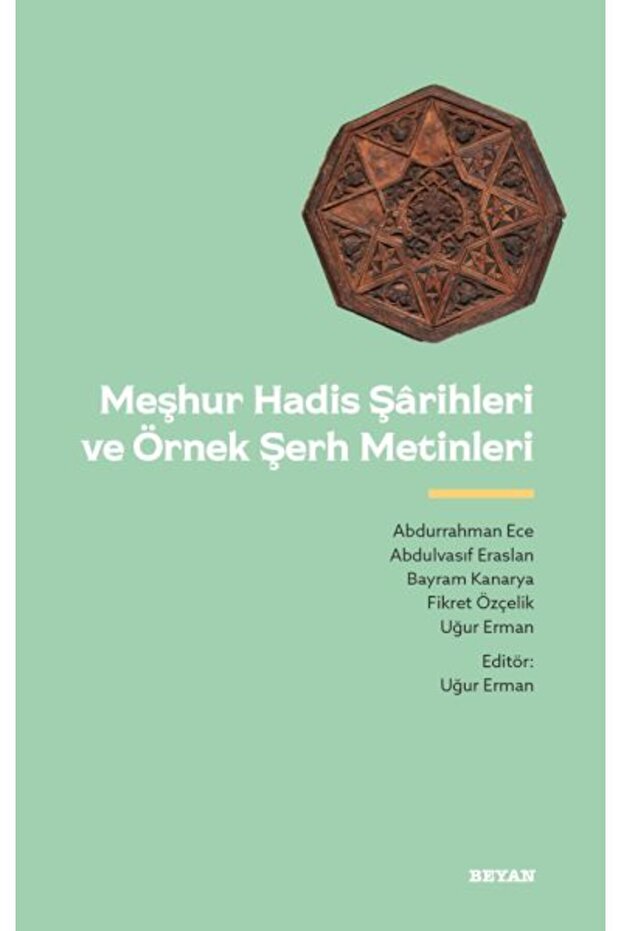 Meşhur Hadis Şarihleri ve Örnek Şerh Metinler - 1
