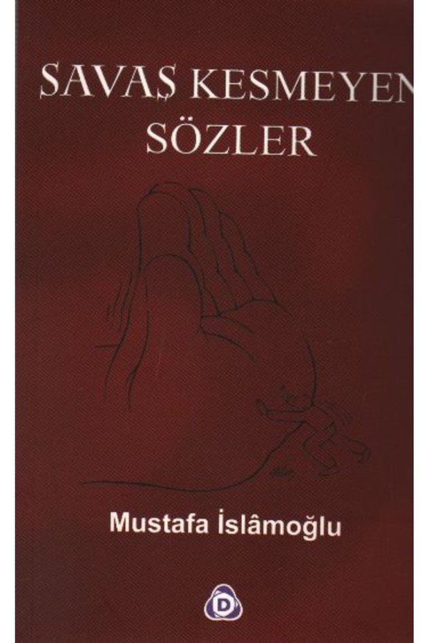 Savaş Kesmeyen Sözler