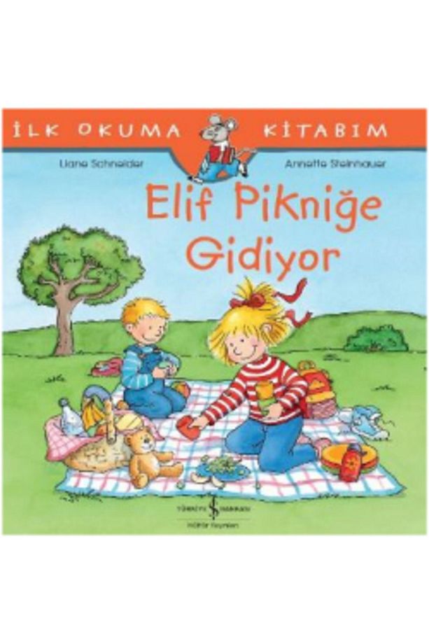 Elif Pikniğe Gidiyor - Ilk Okuma Kitabım - 1