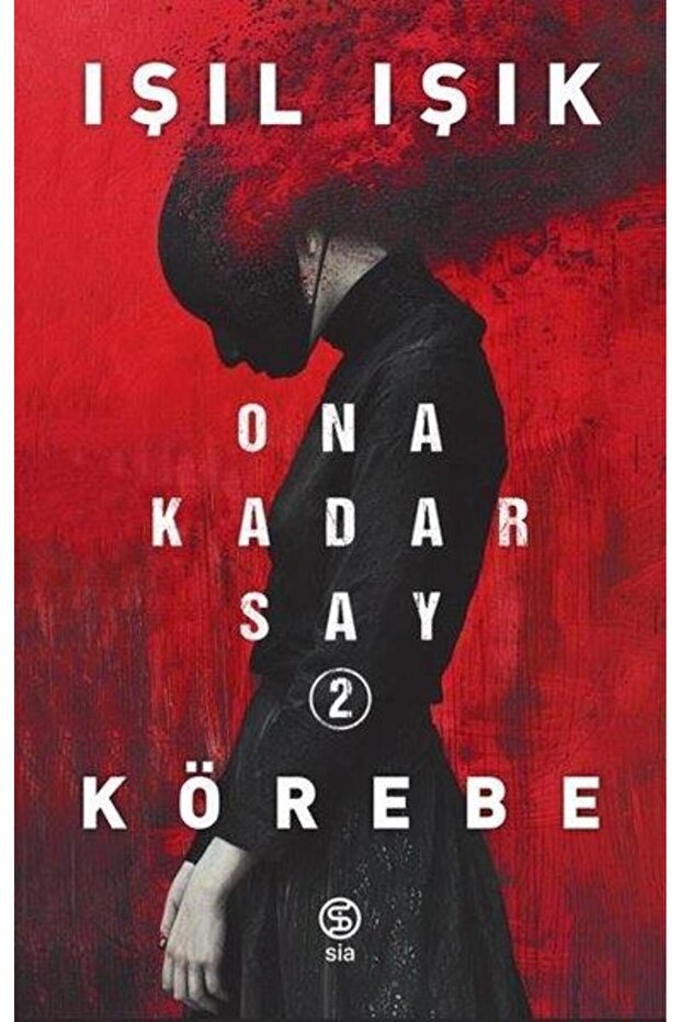 Ona Kadar Say 2 - Körebe