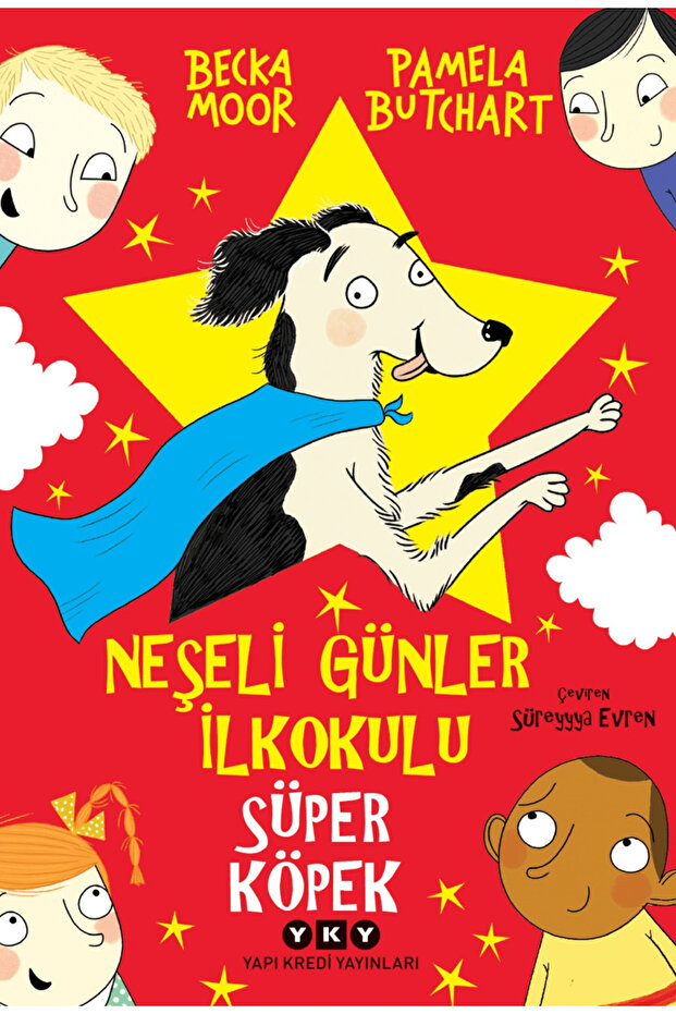 Neşeli Günler İlkokulu - Süper Köpek / Pamela Butchart / Yapı Kredi Yayınları / 9789750863042 - 1