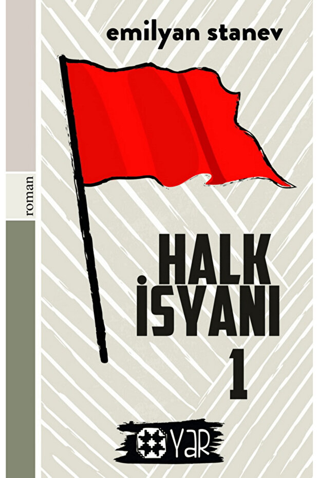 Halk İsyanı 1 / Emilyan Stanev / / 9786257136372