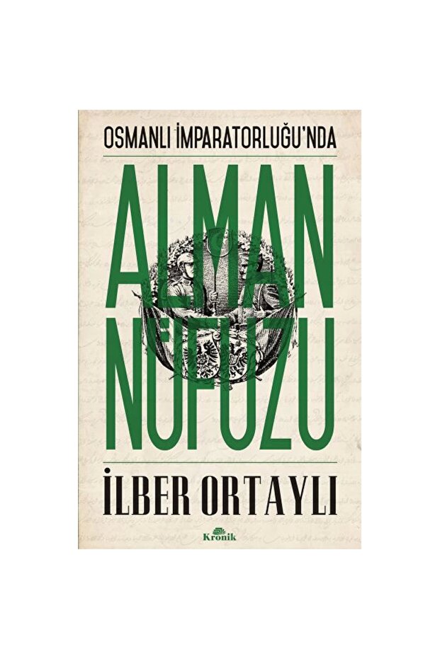OSMANLI İMPARATORLUĞU' NDA ALMAN NÜFUZU