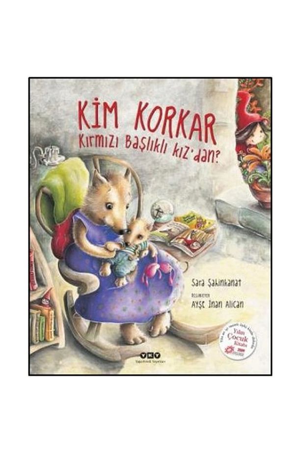 Kim Korkar Kırmızı Başlıklı Kızdan - 1