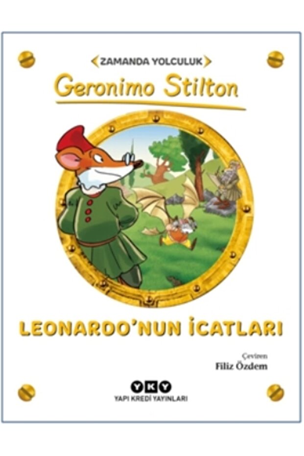 Leonardo’nun İcatları kitabı - Geronimo Stilton - Yapı Kredi Yayınları