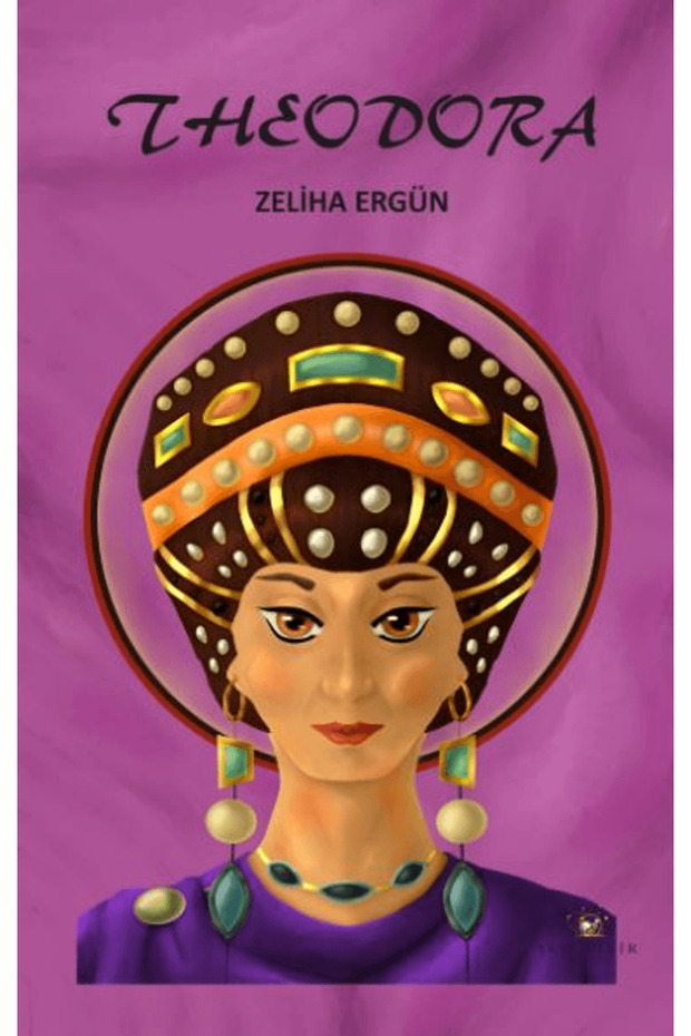Theodora</DNTCTMS> / Zeliha Ergün / Akıl Fikir Yayınları</DNTCTMS> / 9786256246003