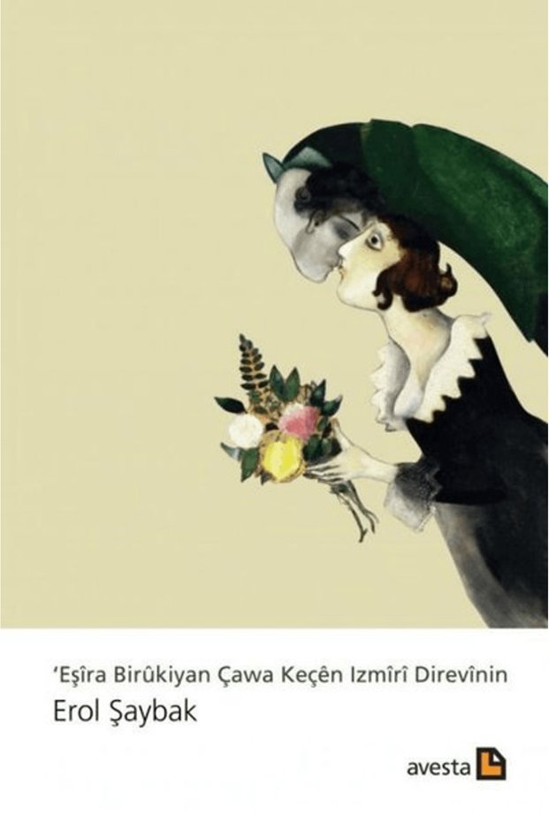 Eşira Birukiyan Çawa Keçen Izmiri Direvinin / Erol Şaybak / / 9786257253581