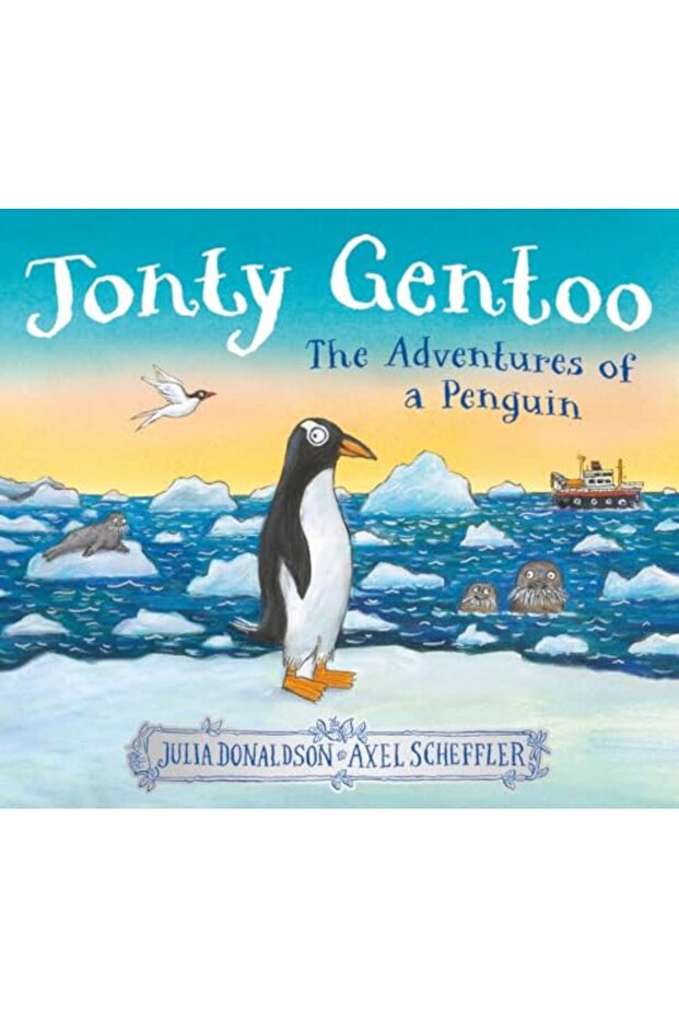 Jonty Gentoo - The Adventures Of A Penguin