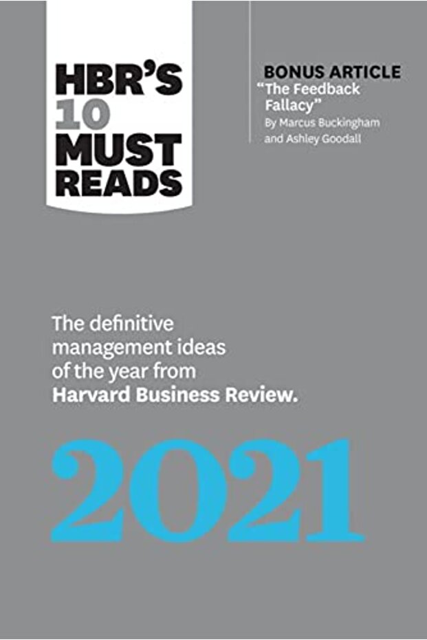 HBR's 10 Must Reads 2021: The Definitive Management Ideas of the Year from Harvard Business Review ( - 1