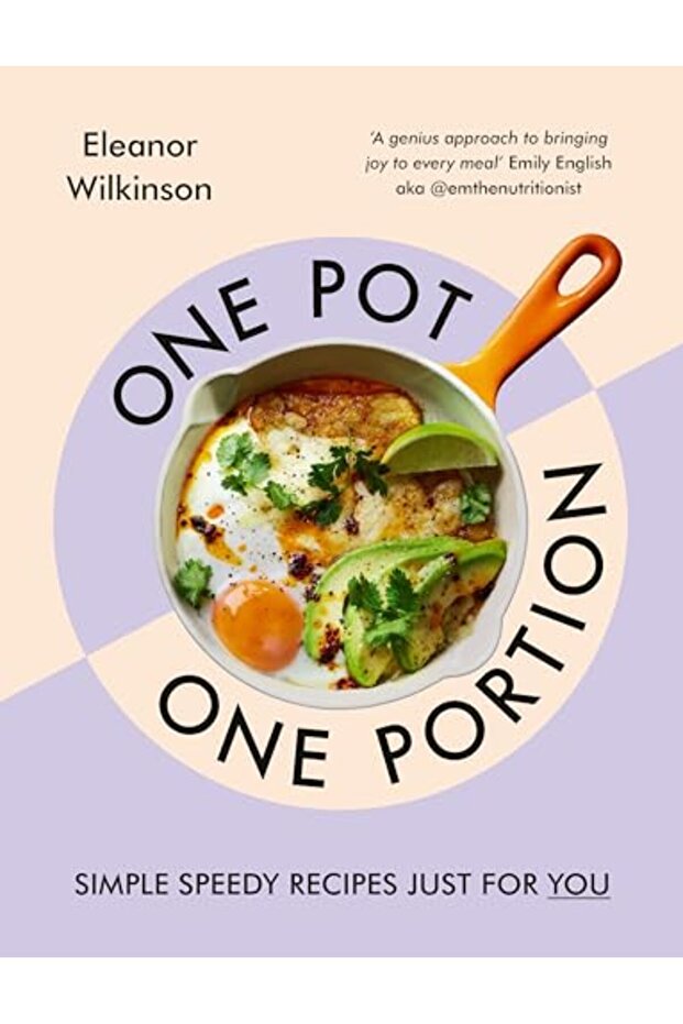 One Pot, One Portion: Simple, speedy recipes just for you
