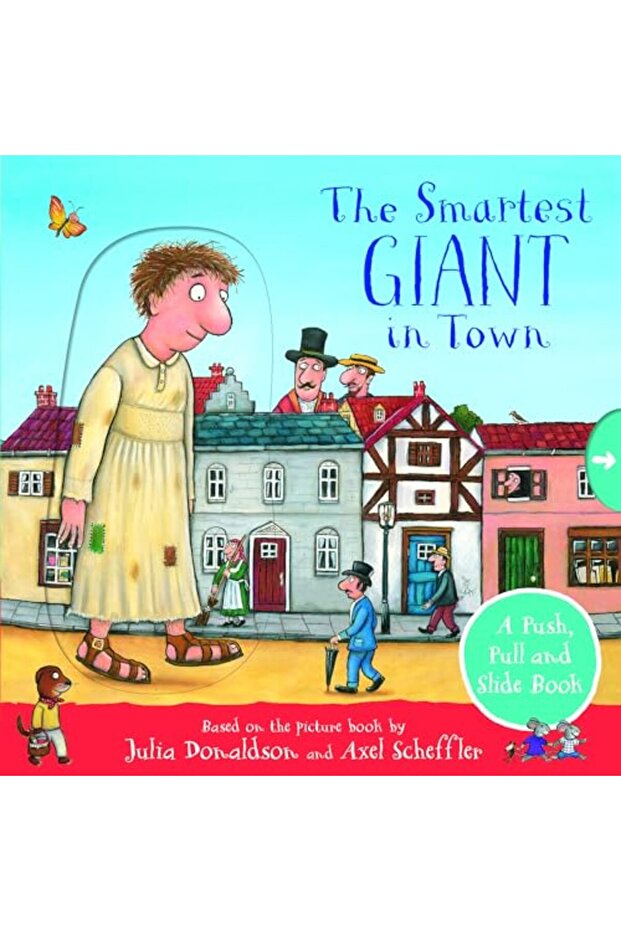 The Smartest Giant in Town: A Push, Pull and Slide Book - 1