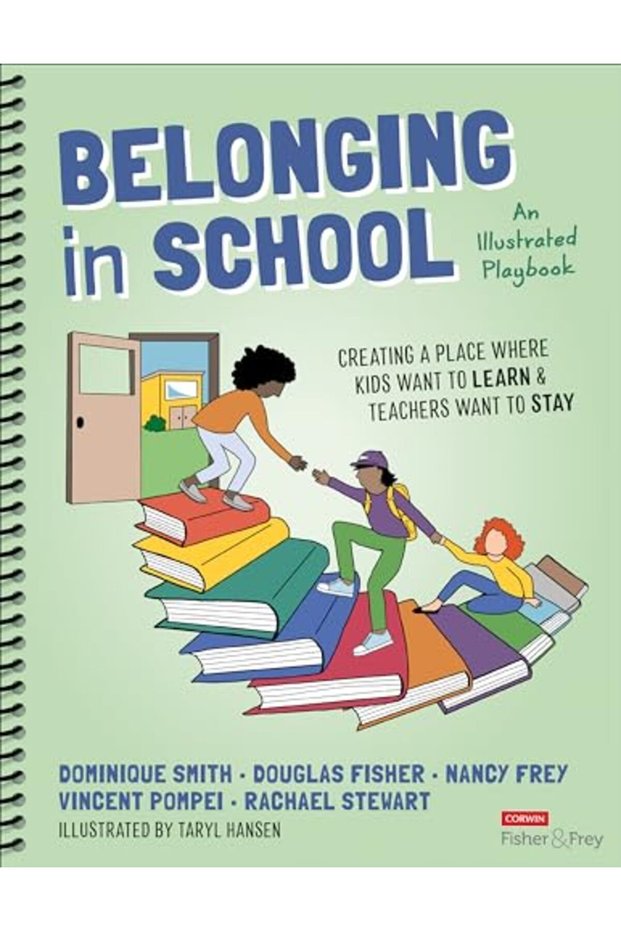 Belonging in School: Creating a Place Where Kids Want to Learn and Teachers Want to Stay--An Illustr