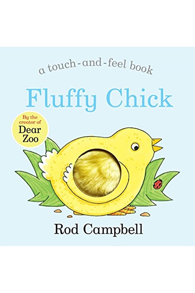 Fluffy Chick: An Easter touch-and-feel book from the creator of Dear Zoo