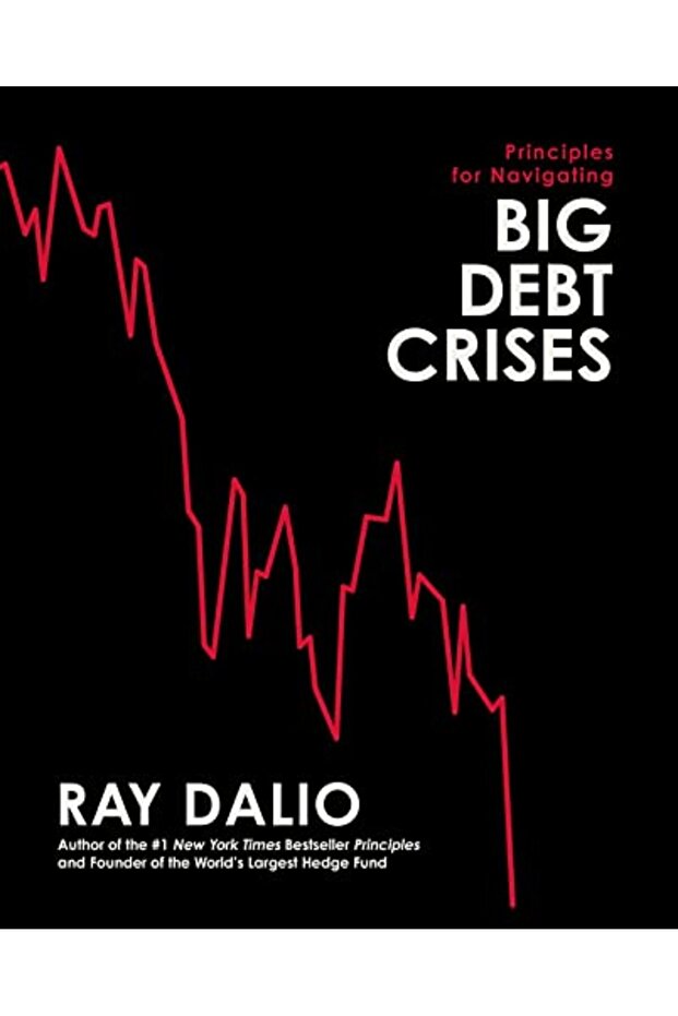 Principles for Navigating Big Debt Crises - 1