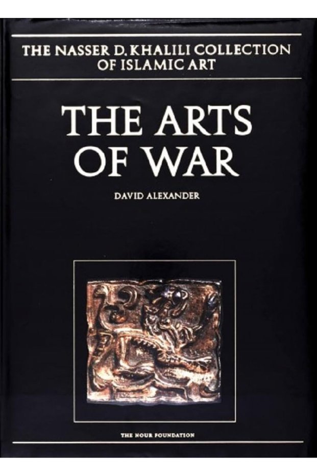 The Arts of War: Arms and Armour of the 7th to 19th Centuries