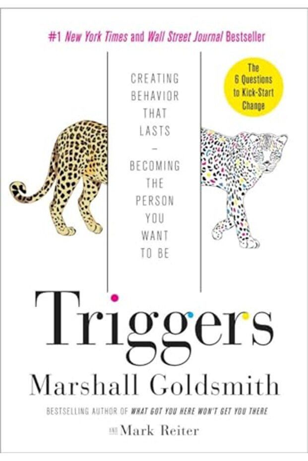 Triggers Creating Behavior That Lastsbecoming The Person You Want To Be