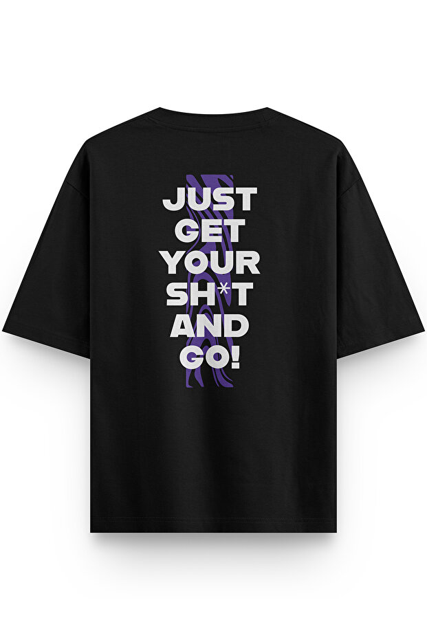 تي شيرت Just Get Your Shit And Go Back مطبوع نصف كبير الحجم 1234